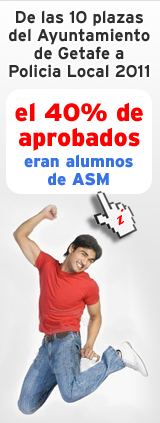De las 10 plazas del Ayuntamiento de Getafe a Policia local 2011 el 40% de aprobados eran alumnos de ASM