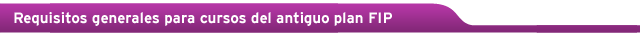 Requisitos generales para los cursos
