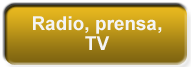 Radio, prensa, TV