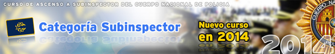 Curso de ascenso a subinspector del Cuerpo Nacional de Pol&iacute;cia